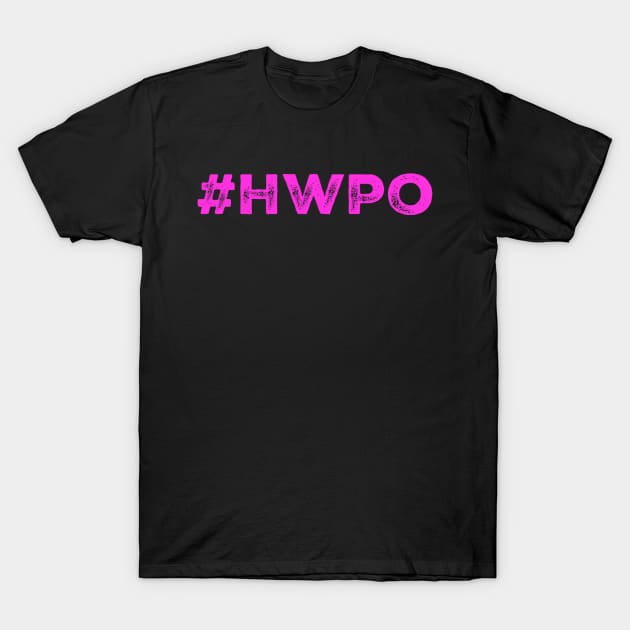 #HWPO neon pink T-Shirt by Live Together